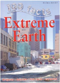 Image of 100 Facts Extreme Earth