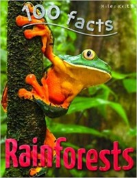 Image of 100 Facts Rain Forests