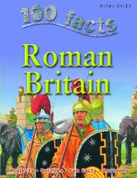 Image of 100 Facts Roman Britain