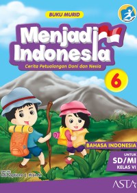 Image of Buku Murid : Menjadi Indonesia 6 : Cerita petualangan Doni dan Nesia