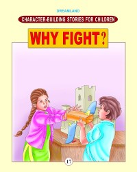 Image of Character-Building Stories For Children : Why Fight