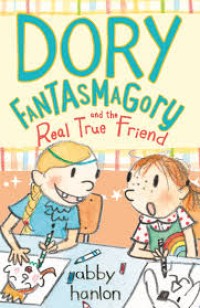 Image of Dory Fantasmagory : and the Real True Friend