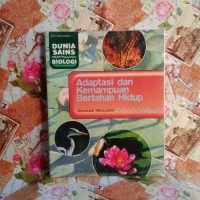 Image of Dunia Sains Biologi Adaptasi Dan Kemampuan Bertahan Hidup