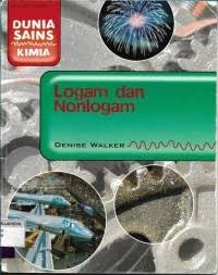 Image of Dunia Sains Kimia Logam dan Nonlogan
