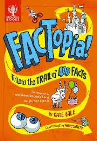 Image of Factopia : Follow the Trail of 400 Facts