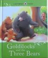 Goldilocks and te Three Bears