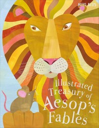 Image of Illustrated Treasury of Aesop's Fables