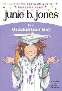 Image of Junie B. Jones Is a Graduation Girl