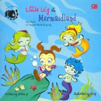 Image of Little Lily At Mermaidland : Lily Kecil Di Negeri Putri Duyung