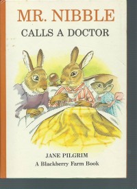 Image of Mr Nibble Calls A Doctor