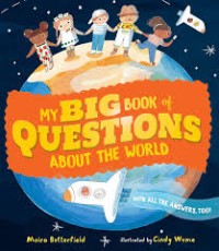 Image of My Big Book of Questions About The World