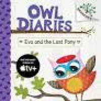 Owl Diaries : Eva and the Lost Pony