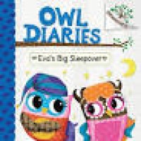 Owl Diaries : Eva's Big Sleepover