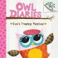 Owl Diaries : Eva's Treetop Festival