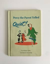 Image of Percy the Parrot Yelled :Quiet