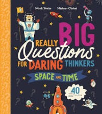 Image of Realy Big Questions for Daring Thinkers Space and Time
