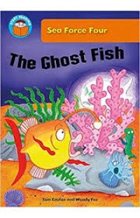 Image of Sea Force Four : The Ghost Fish ( Start Reading)