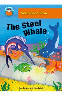 Image of Sea Force Four : The Steel Whale ( Start Reading)