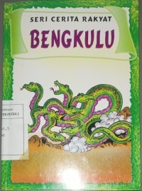Image of Seri Cerita Rakyat : Bengkulu