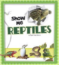 Image of Show Me : Reptiles