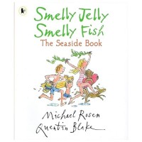 Smelly Jelly Smelly Fish : The Seaside Book