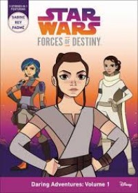 Image of Star Wars Forces of Destiny : Daring Adventures (Volume 1)