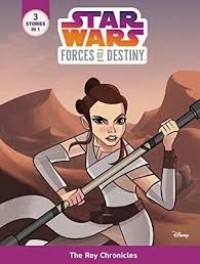Image of Star Wars Forces of Destiny : The Rey Chronicles