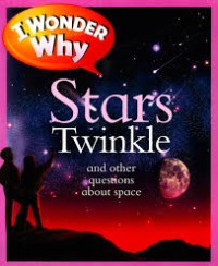 Image of Stars Twinkle and other questions about space