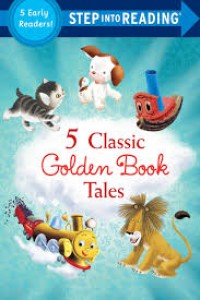 Image of Step Into Reading : 5 Classic Golden Book Tales