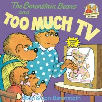 Image of The Berenstain and Too Much Tv