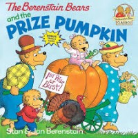 Image of The Berenstain Bears and The Prize Pumpkin