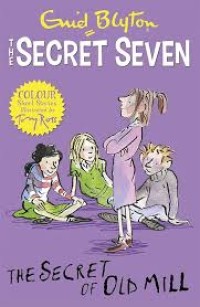 Image of The Secret Seven : The Secret Of Old Mill