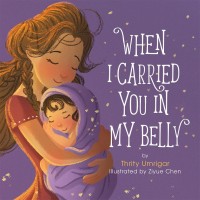 Image of When I carried You in My Belly