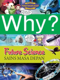 Image of Why : Future Science (Sains Masa Depan)